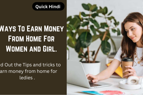 How To Make Money From Home As A Woman?