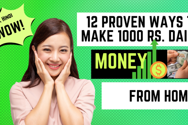 How To Earn 1000 Rs Per Day Without Investment Online