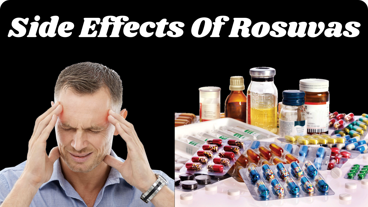 Side Effects Of Rosuvas