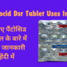 Pantocid Dsr Tablet Uses In Hindi